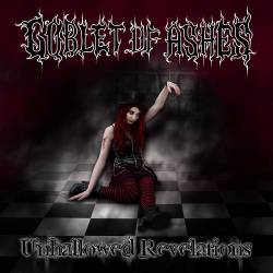 Goblet Of Ashes : Unhallowed Revelations